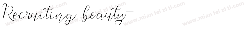 Recruiting beauty字体转换